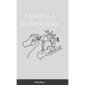 Mending a Broken Heart