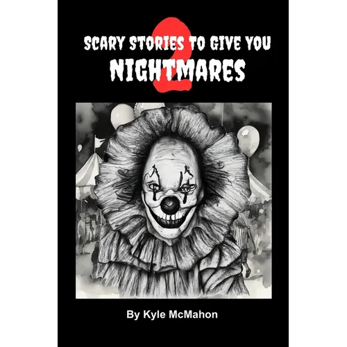 Scary Stories To Give You Nightmares 2