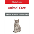 Level 2 Technical in Animal Care Exam 024/524 Study Guide