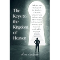 The Keys to the Kingdom of Heaven