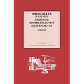 Pedigrees of Some of the Emperor Charlemagne's Descendants. Volume I