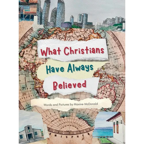 What Christians Have Always Believed