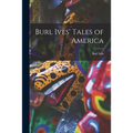 Burl Ives' Tales of America