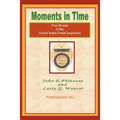 Moments in Time: (True Stories of the United States Postal Inspectors)