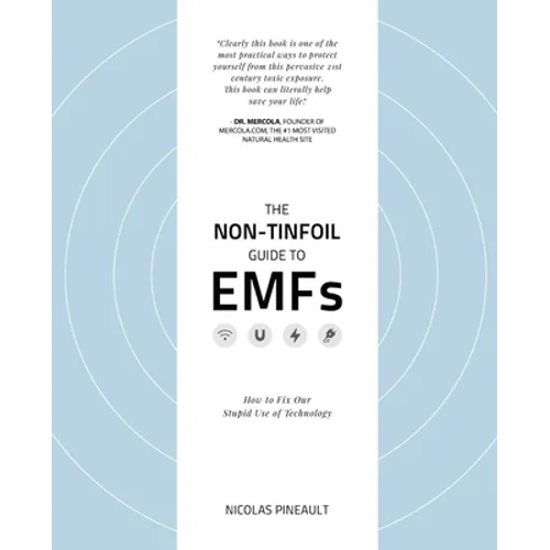 The Non-Tinfoil Guide to EMFs: How to Fix Our Stupid Use of Technology
