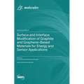 Surface and Interface Modification of Graphite and Graphene-Based Materials for Energy and Sensor Applications