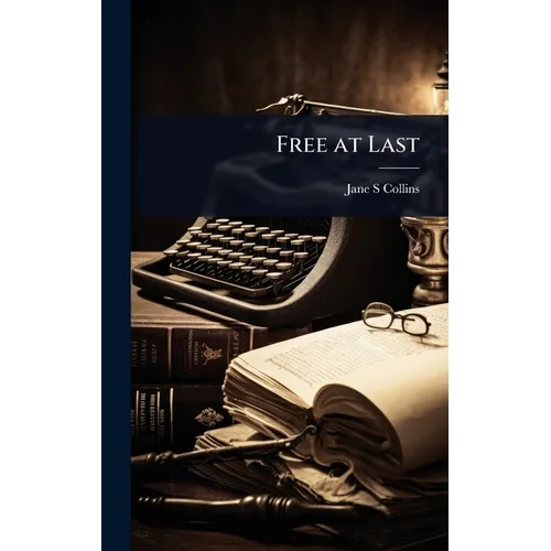 Free at Last