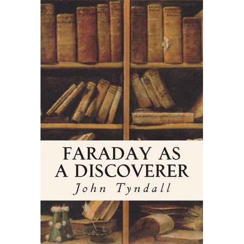 Faraday as a Discoverer