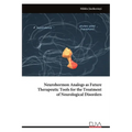 Neurohormon Analogs as Future Therapeutic Tools for the Treatment of Neurological Disorders