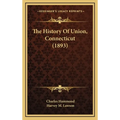 The History Of Union, Connecticut (1893)
