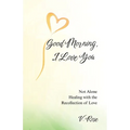 Good Morning, I Love You