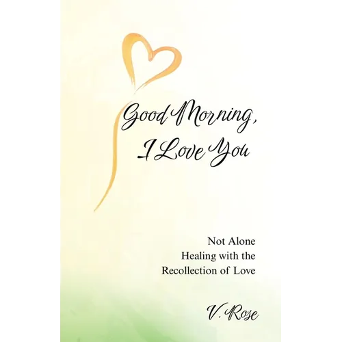 Good Morning, I Love You