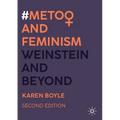 #Metoo and Feminism: Weinstein and Beyond