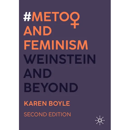 #Metoo and Feminism: Weinstein and Beyond