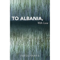 To Albania, with Love