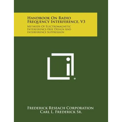 Handbook on Radio Frequency Interference, V3: Methods of Electromagnetic Interference-Free Design and Interference Suppression