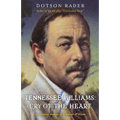 Tennessee Williams: Cry of the Heart
