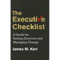 The Executive Checklist: A Guide for Setting Direction and Managing Change