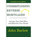 Understanding Reverse Mortgages: Increase Your Cash Flow and Minimize Your Stress!