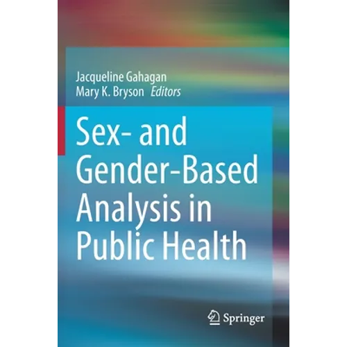 Sex- And Gender-Based Analysis in Public Health