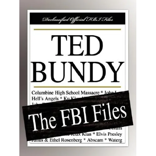 Ted Bundy: The FBI Files
