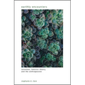 Earthly Encounters: Sensation, Feminist Theory, and the Anthropocene