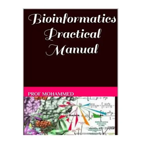 Bioinformatics Practical Manual