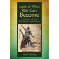 Look at What We Can Become: Portraits of Five Michaelic Individuals