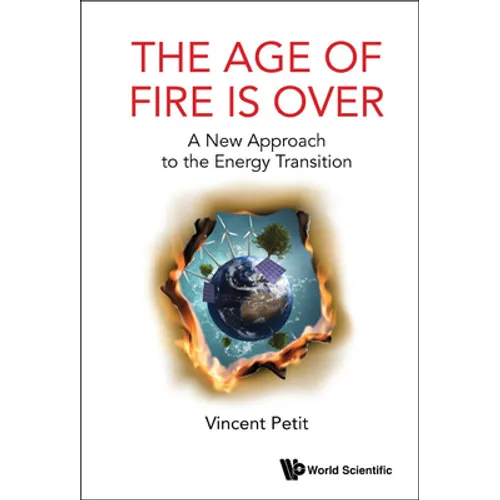 The Age of Fire Is Over