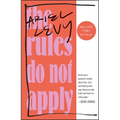 The Rules Do Not Apply: A Memoir