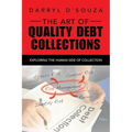 The Art of Quality Debt Collections: Exploring the Human Side of Collection