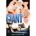 Giant: Elizabeth Taylor, Rock Hudson, James Dean, Edna Ferber, and the Making of a Legendary American Film