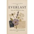 Everlast: Where the Wildflowers Sleep