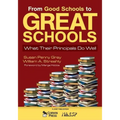 From Good Schools to Great Schools: What Their Principals Do Well