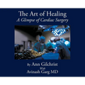 The Art of Healing: A Glimpse of Cardiac Surgery