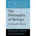 The Philosophy of Biology: An Episodic History