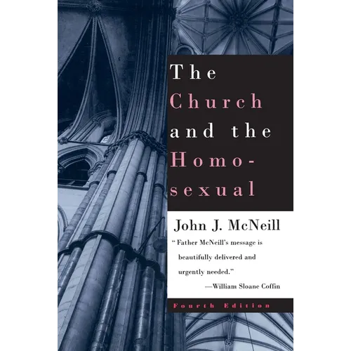 The Church and the Homosexual: Fourth Edition