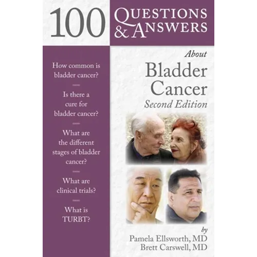 100 Questions & Answers about Bladder Cancer