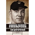 Coach Tommy Thompson and the Boys of Sequoyah