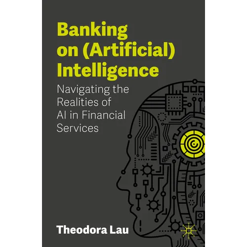 Banking on (Artificial) Intelligence: Navigating the Realities of AI in Financial Services