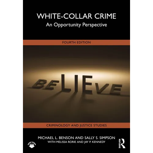 White-Collar Crime: An Opportunity Perspective