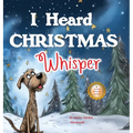 I Heard Christmas Whisper