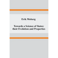 Towards a Science of States: their Evolution and Properties