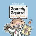 Scaredy Squirrel Visits the Doctor