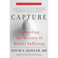 Capture: Unraveling the Mystery of Mental Suffering