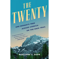 The Twenty: One Woman's Trek Across Corsica on the Gr20 Trail
