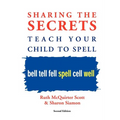 Sharing the Secrets: Teach Your Child to Spell, 2nd Edition