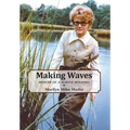 Making Waves: Memoir of a Marine Botanist