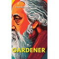 The Gardener