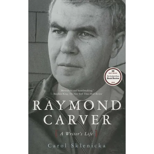 Raymond Carver: A Writer's Life
